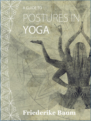cover image of Postures in Yoga: ​A​ Guide